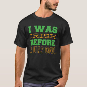 T-shirt St Patrick`s Day Irish Lucky J'étais irlandais ava
