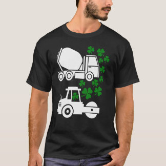 T-shirt St Patrick's Day Concrete Mixer Road Roller Lucky