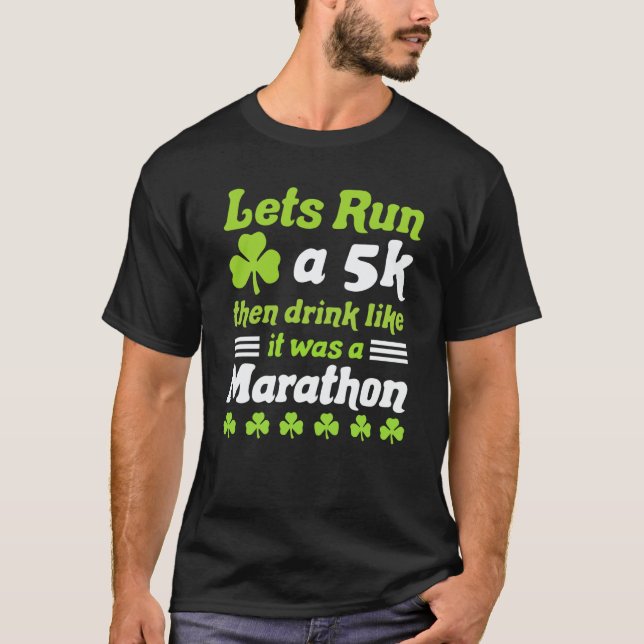 T-shirt st patricks day running let's run 5k st patricks d (Devant)