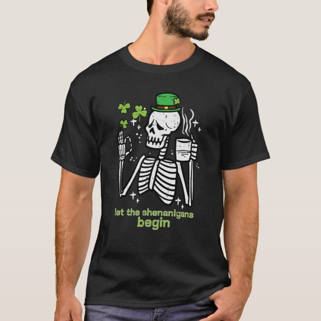 T-shirt St Patricks Day Skeleton Let Shenanigans Begin Men (Devant)