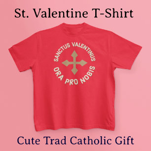 T-shirt St Valentine Priez Pour Nous Latin / Anglais Catho