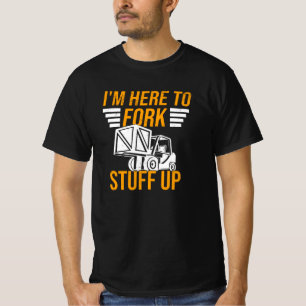 T-shirt Stacker Driver Forklift Driver Stacker Dit :