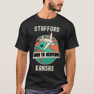 T-shirt Stafford Kansas Né pour explorer Voyage