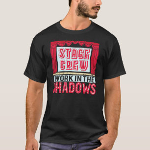 T-shirt Stage Crew I Travaille Dans L'Ombre Backprint Thea