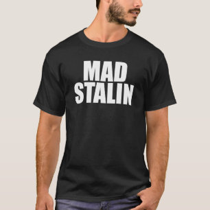 T-shirt Stalin fou