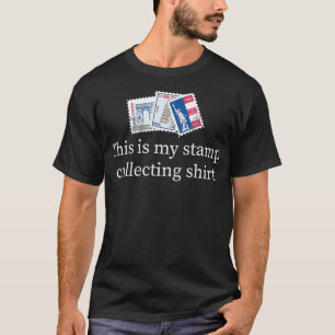 T-shirt Stamp Collecter Funny Collector Philatelist Posta