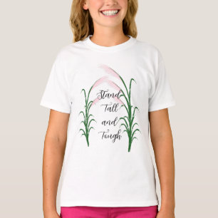 T-shirt Stand Tall and Tough Self Love Citation positive