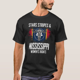 T-shirt Stars Stripes & Mississippi Women's Rights Pro Cho