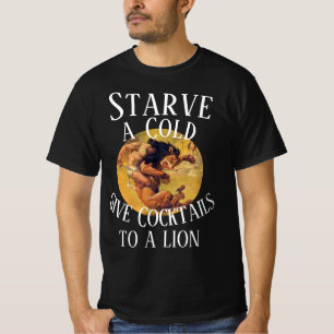 T-shirt Starter un Cold donner des cocktails à un Lion