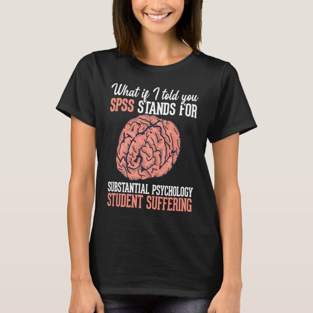 T-shirt Statistics and psychology study science  SPSS (Devant)