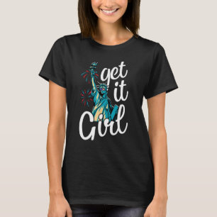 T-shirt Statue de la Liberté Get It Girl American Flag 4e