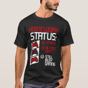 T-shirt Statut de la maison Toujours occupé Jeux Vidéo de 