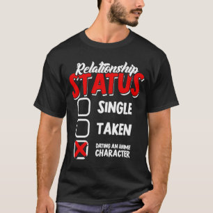 T-shirt Statut de relation unique prise mentalement datant
