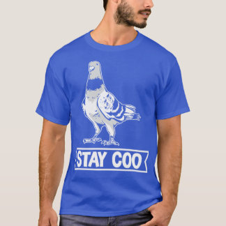T-shirt Stay Coo Pigeon
