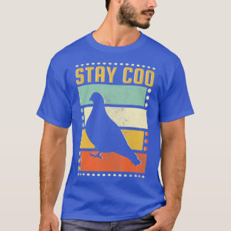 T-shirt Stay Coo Pigeon