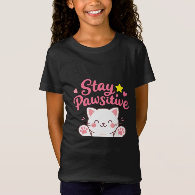 T-Shirt Stay Pawsitive – Cute Cat Motivational Quote Desig (Devant)