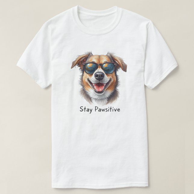 T-shirt Stay Pawsitive Funny Dog Shirt (Design devant)