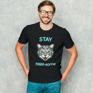 T-shirt Stay Pawsome pun chat