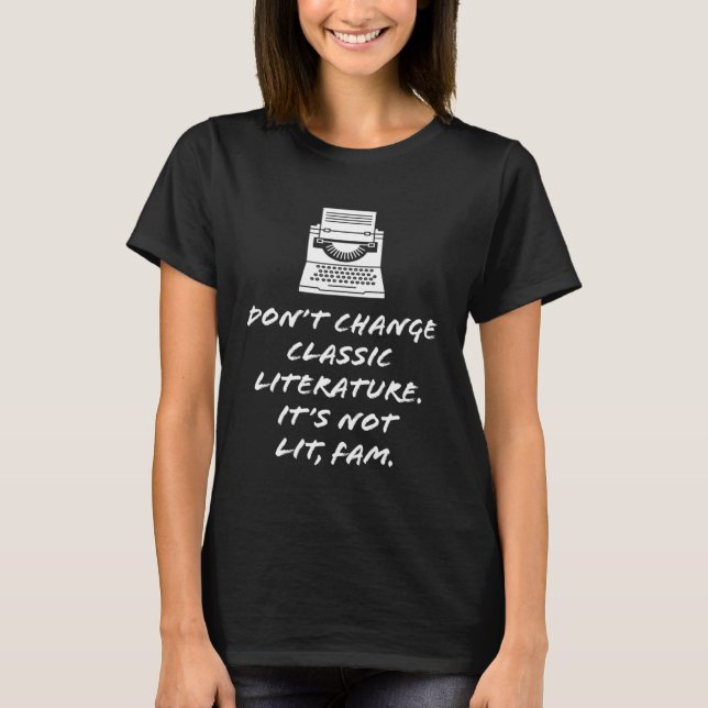 T-shirt Stay True Classic Literature Defender (Devant)