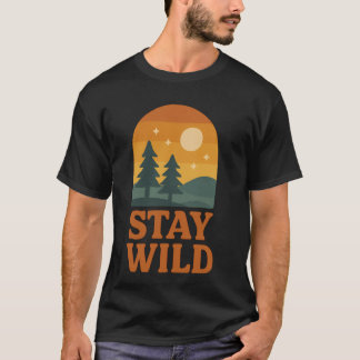 T-Shirt Stay Wild - Randonnée & Camping Tee