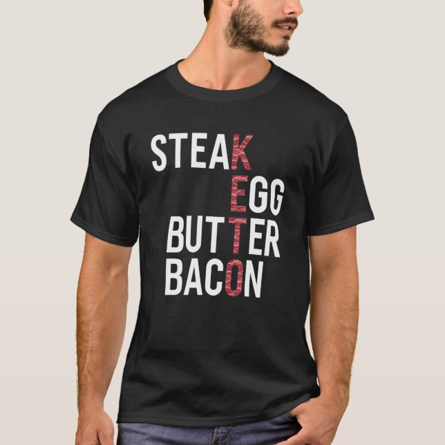 T-shirt Steak Eggs Butter Bacon Keto Diet Ketogenic (Devant)