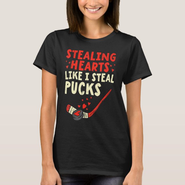 T-shirt Stealing Heart Like I Steal Pucks Valentines Day H (Devant)