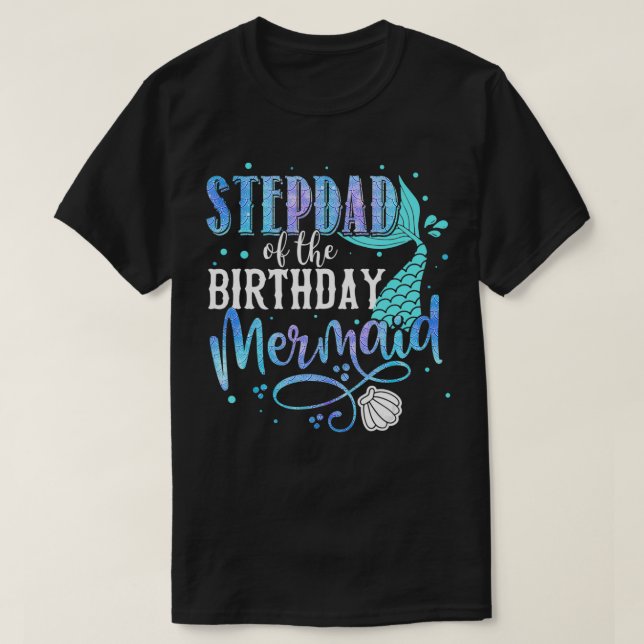 T-shirt Stepdad Of The Birthday Mermaid Family Matching Pa (Design devant)