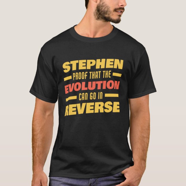 T-shirt Stephen Evolution Can Go In Reverse Saying  Stephe (Devant)