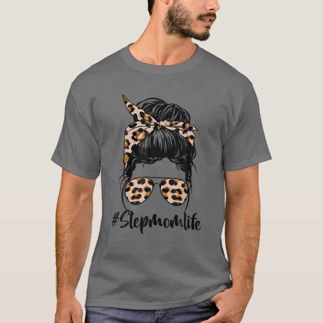 T-shirt Stepmaman Vie Messy Cheveux Bun Leopard Femmes Mèr (Devant)