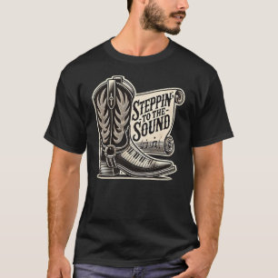 T-shirt Steppin' to the Sound - Cadeaux de musique country