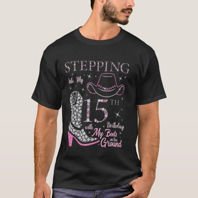 T-shirt Stepping Into My 15th Birthday With My Boots On Th (Devant)