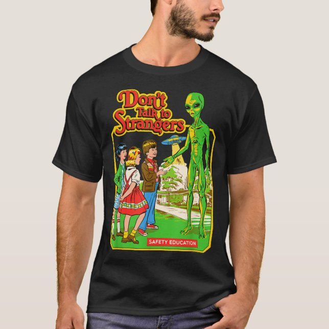 T-shirt Steven Rhodes Don't Talk To Strangers Alien Retro  (Devant)