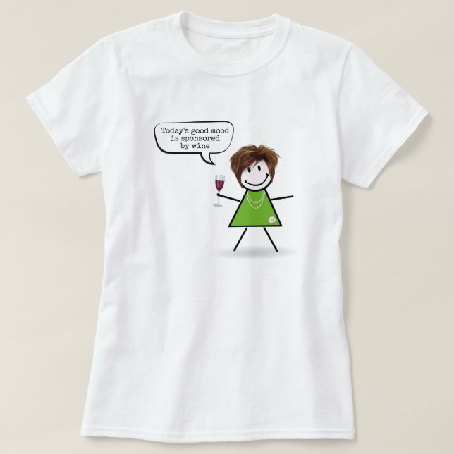 T-shirt Stick Girl With Wine and Fun Quote (Design devant)