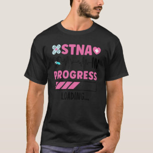 T-shirt STNA En Cours État Testé Infirmière Assistant à
