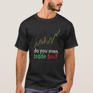 T-shirt Stock Market Day Trader Stock Exchange Rich Broker
