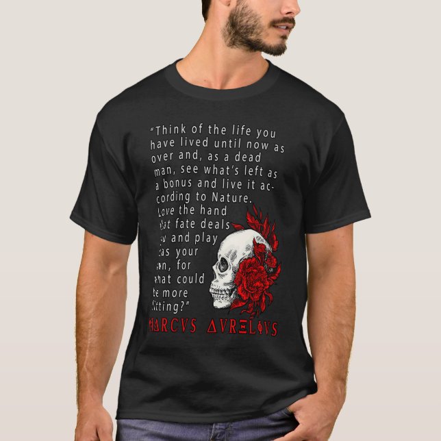 T-shirt Stoic Quote Marcus Aurelius and Skull Stoicism (Devant)