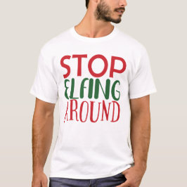 T-shirt Stop Elfing autour de Noël de famille Elf