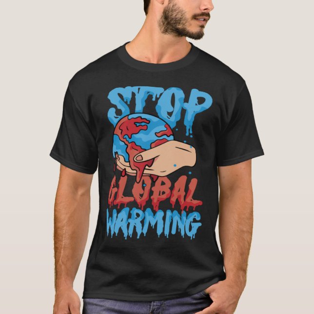T-shirt Stop Global Warming Mother Nature Earth Day Advoca (Devant)