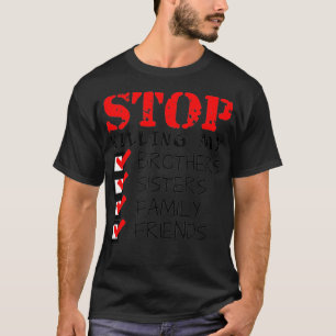 T-shirt Stop killing people protest 