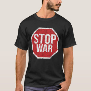T-shirt Stop War In world We Are All Human for men and wom
