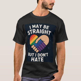 T-shirt Straight But Not Hateful Pride Ally Shirt