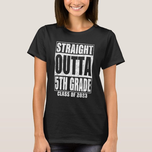 T-shirt Straight Outta 5th Grade Graduation 2023 Fifth Gra (Devant)