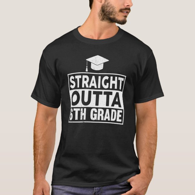 T-shirt Straight Outta 6th Grade Graduation Sixth Grad Gra (Devant)