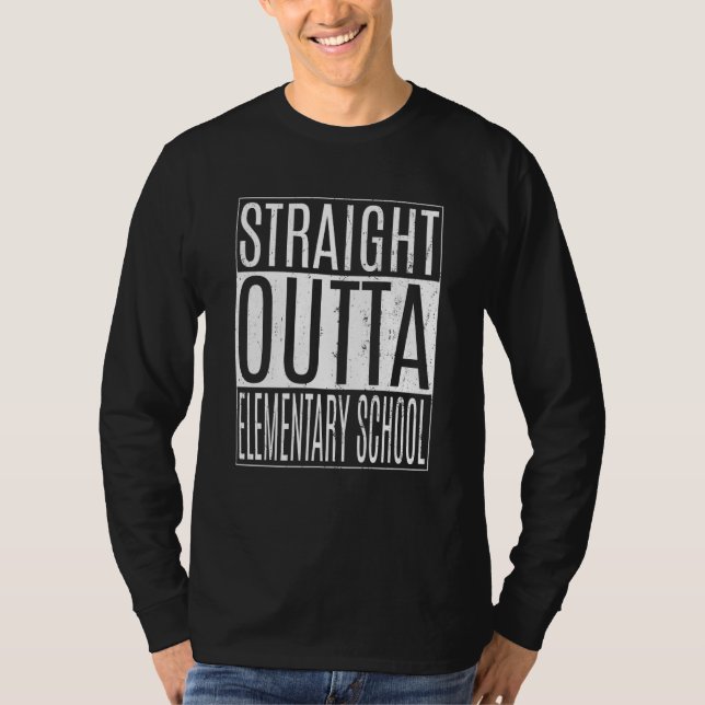 T-shirt Straight Outta Elementary School Tees Class Gradua (Devant)