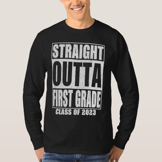 T-shirt Straight Outta First Grade Graduation 2023 1st Gra (Devant)