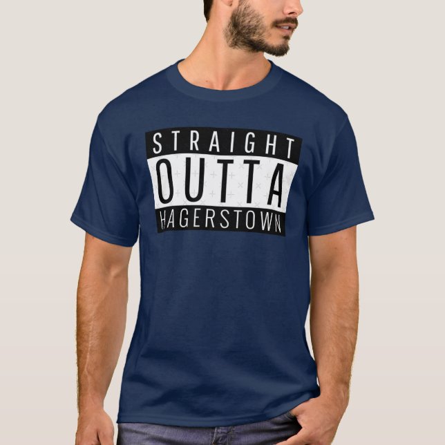 T-shirt Straight Outta Hagerstown Maryland (Devant)