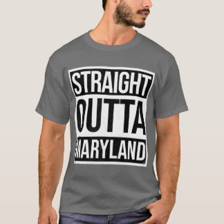 T-shirt Straight Outta Maryland