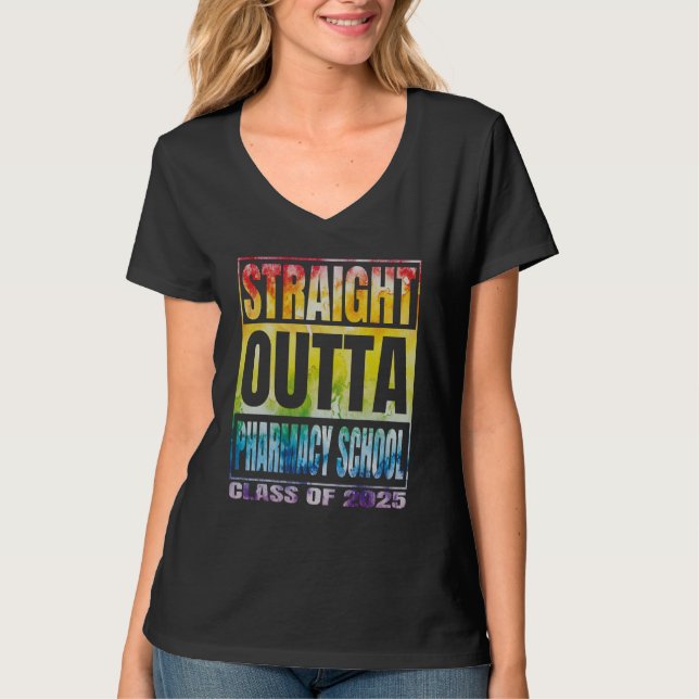 T-shirt Straight Outta Pharmacy School Graduation Class Of (Devant)