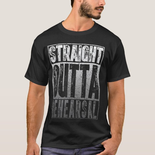 T-Shirt Straight Outta Probe Funny Schauspieler-Ge (Vorderseite)