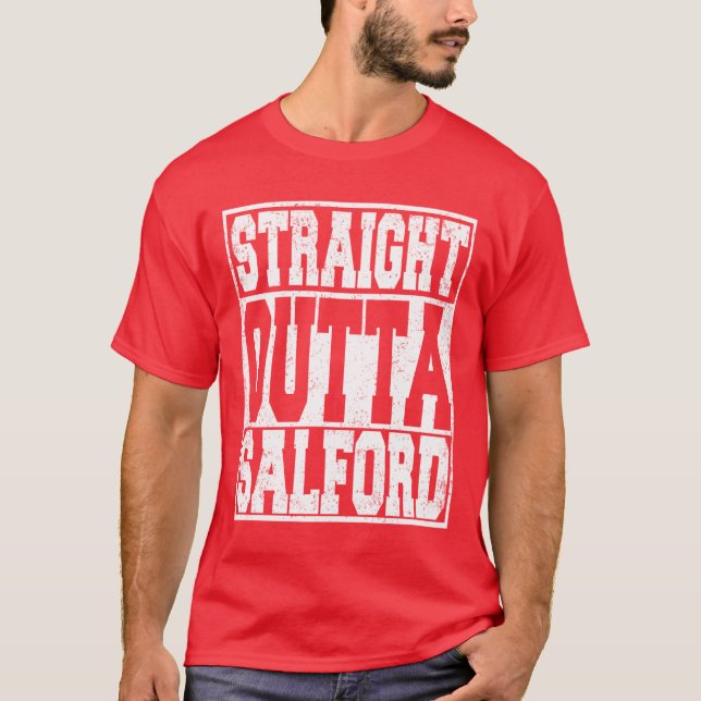 T-shirt Straight Outta Salford funny (Devant)